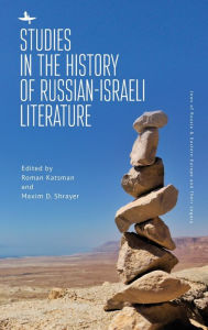 Title: Studies in the History of Russian-Israeli Literature, Author: Roman Katsman