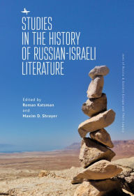 Title: Studies in the History of Russian-Israeli Literature, Author: Roman Katsman