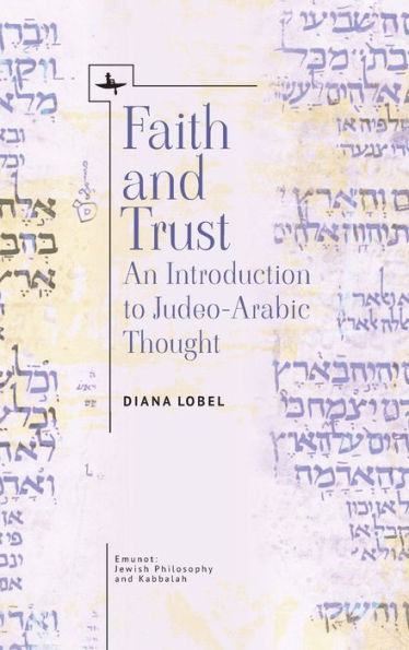 Faith and Trust: An Introduction to Judeo-Arabic Thought