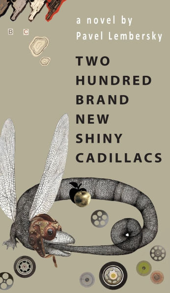 Two Hundred Brand New Shiny Cadillacs: A Novel