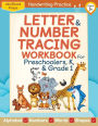 Letter & Number Tracing Workbook For Preschoolers, Kindergarteners, and Grade 1 Kids; Ages 3+