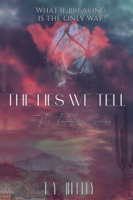 Title: The Lies We Tell, Author: E. Y. Kelley