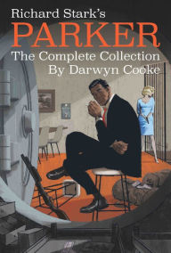 Free itouch ebooks download Richard Stark's Parker: The Complete Collection 9798887240534 PDF in English by Richard Stark, Darwyn Cooke