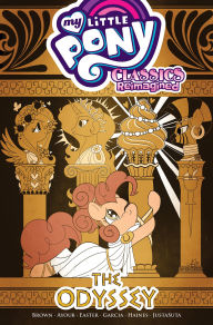 Title: My Little Pony: Classics Reimagined-The Odyssey, Author: Megan Brown