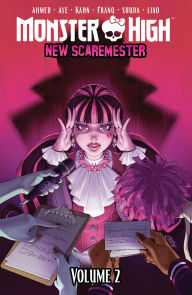Title: Monster High: New Scaremester, Vol. 2, Author: Jacque Aye