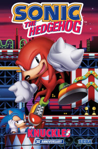 Title: Sonic the Hedgehog: Knuckles 30th Anniversary, Author: Ian Flynn