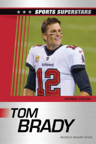 Title: Tom Brady, Revised Edition, Author: Samuel Crompton