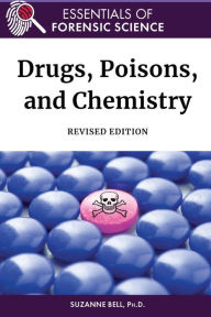 Title: Drugs, Poisons, and Chemistry, Revised Edition, Author: Suzanne Bell