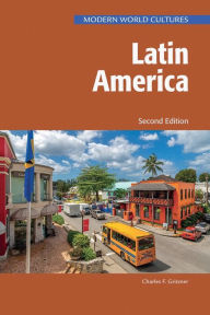 Title: Latin America, Second Edition, Author: Charles Gritzner