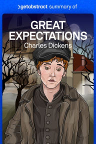 Title: Summary of Great Expectations by Charles Dickens, Author: getAbstract AG