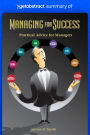 Summary of Managing for Success by Steven Smith: Practical Advice for Managers