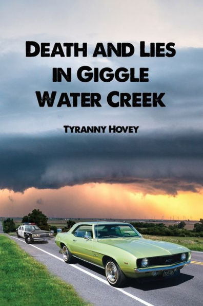 Death and Lies Giggle Water Creek