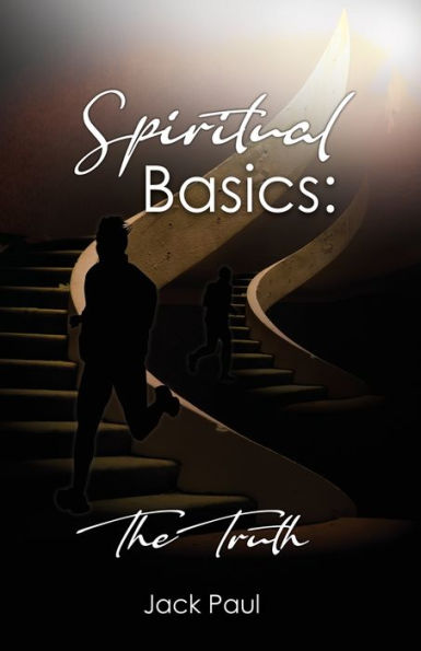 Spiritual Basics: The Truth