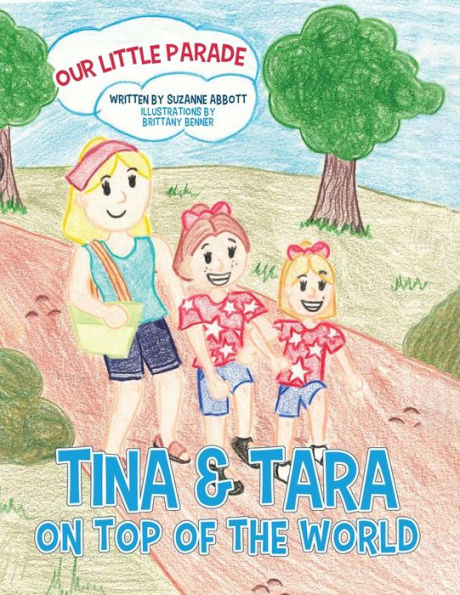 Tina & Tara on Top of the World: Our Little Parade