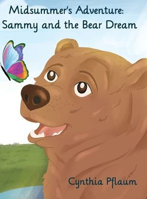 Midsummer's Adventure: Sammy and the Bear Dream