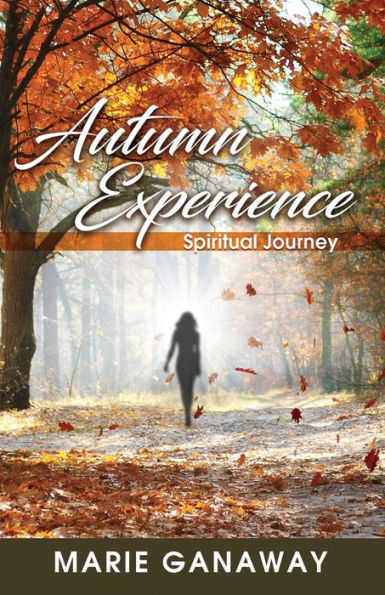 Autumn Experience: Spiritual Journey
