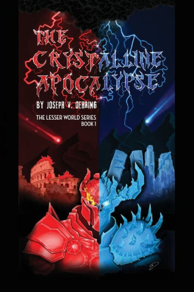 The Crystalline Apocalypse: The Lesser World Series Book 1