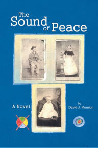 Title: The Sound of Peace, Author: David J. Murnion