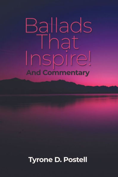 Ballads That Inspire!: And Commentary
