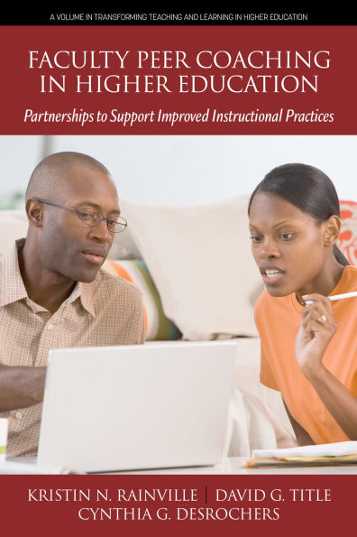 Faculty Peer Coaching Higher Education: Partnerships to Support Improved Instructional Practices