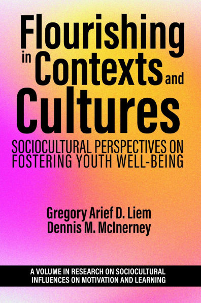 Flourishing Contexts and Cultures: Sociocultural Perspectives on Fostering Youth Well-Being