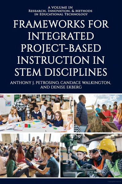 Frameworks for Integrated Project-Based Instruction Stem Disciplines
