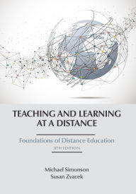 Title: Teaching and Learning at a Distance: Foundations of Distance Education, Author: Michael Simonson
