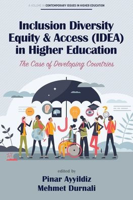 Inclusion Diversity Equity & Access (IDEA) Higher Education: The Case of Developing Countries