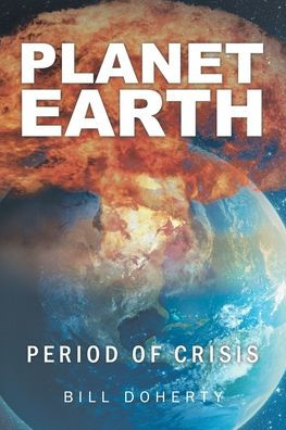 Planet Earth: Period of Crisis