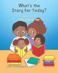 Title: What's the Story for Today? Who Loves You Best, Author: Judy Feinerman
