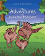 The Adventures of Duke the Pheasant