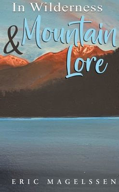 Wilderness and Mountain Lore