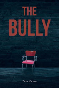 Free pdf books download torrents The Bully RTF by Tom Puma 9798887311227