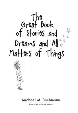 The Great Book of Stories and Dreams All Matters Things