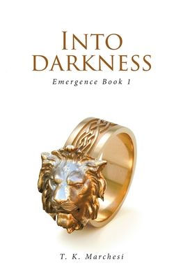 Into Darkness: Emergence Book 1