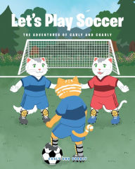 Title: Let's Play Soccer, Author: Charly