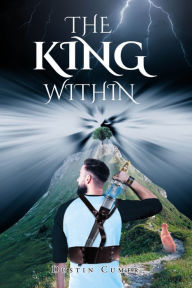 Title: The King Within, Author: Dustin Cumer