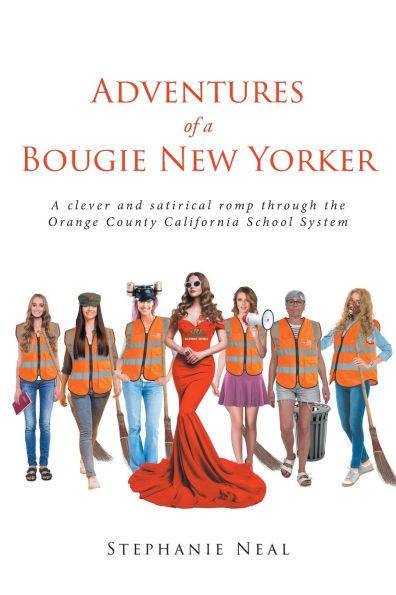 Adventures of a Bougie New Yorker: clever and satirical romp through the Orange County California School System