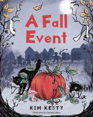Title: A Fall Event, Author: Kim Kesty