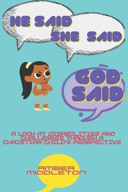 He Said, She God Said: a look at disabilities and challenges through Christian child's perspective