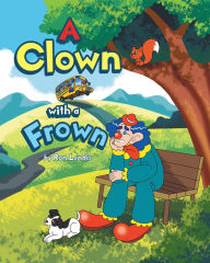 Title: A Clown with a Frown, Author: Ron Landis