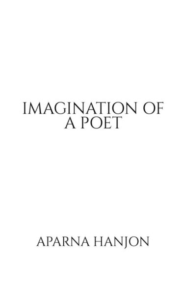 Imagination of a Poet