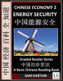 Chinese Economy 2: Energy Security, Grand Strategy for Sustainable Growth, Remaking of Modern China, Trade, Politics, Challenges & Implications (Simplified Characters & Pinyin, Graded Reader Level 5)