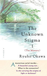 Title: The Unknown Stigma 1 <The Mystery>, Author: Ryuho Okawa