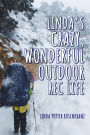 Linda's Crazy, Wonderful Outdoor Rec Life