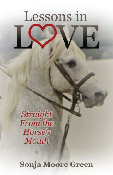 Lessons in Love: Straight From the Horse's Mouth