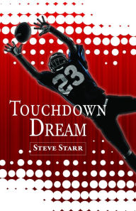 Title: Touchdown Dream, Author: Steve Starr