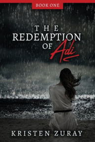 Title: Redemption of Adi, Author: Kristen Zuray