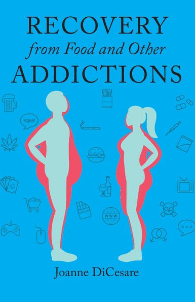 Recovery from Food and Other Addictions