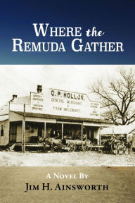 Title: Where the Remuda Gather, Author: Jim H. Ainsworth